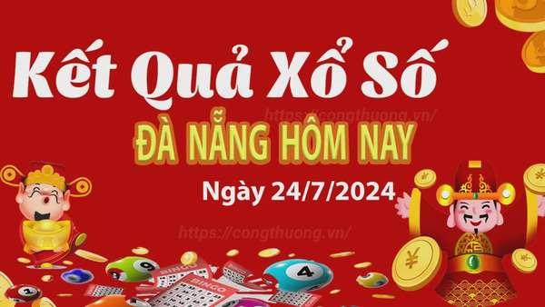 XSDNA 24/7, xem kết quả xổ số Đà Nẵng hôm nay 24/7/2024, xổ số Đà Nẵng ngày 24 tháng 7