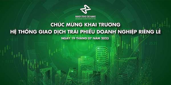 Ngày 19/7, Sở Giao dịch Chứng khoán Hà Nội (HNX) chính thức khai trương hệ thống giao dịch trái phiếu doanh nghiệp riêng lẻ