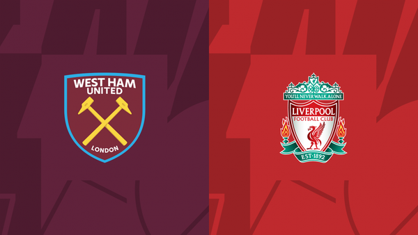 Nhận định bóng đá West Ham và Liverpool (18h30 ngày 27/4), Vòng 35 Ngoại hạng Anh