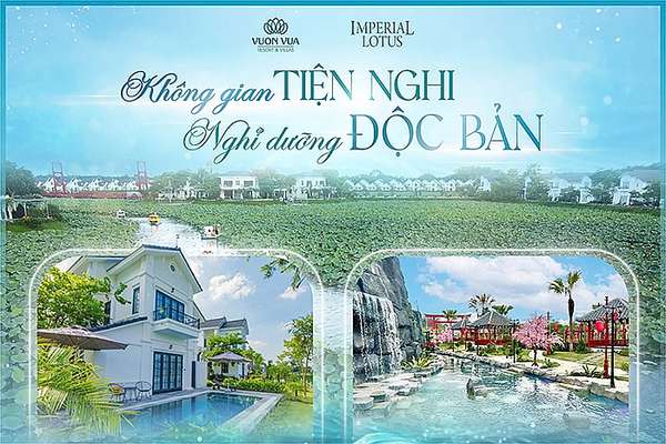 Imperial Lotus – Khám phá dự án đặc quyền nghỉ dưỡng dẫn đầu xu hướng Semi-first Home