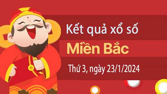 Kết quả Xổ số miền Bắc ngày 23/1/2024, KQXSMB ngày 23 tháng 1, XSMB 23, xổ số miền Bắc hôm nay