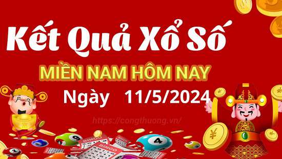 XSMN 11/5, Kết quả xổ số miền Nam hôm nay 11/5/2024, xổ số miền Nam ngày 11 tháng 5,trực tiếp XSMN 11/5