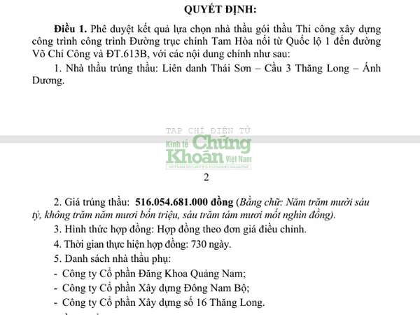 Theo quyết định này, Liên danh Thái Sơn - Cầu 3 Thăng Long - Ánh Dương chỉ có 720 ngày để thực hiện hợp đồng gói thầu Thi công đường trục chính Tam Hòa nối QL 1A đến đường Võ Chí Công và đường tỉnh 613B