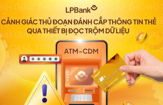 LPBank cảnh báo thủ đoạn đánh cắp thông tin thẻ qua thiết bị skimming tại ATM/CDM