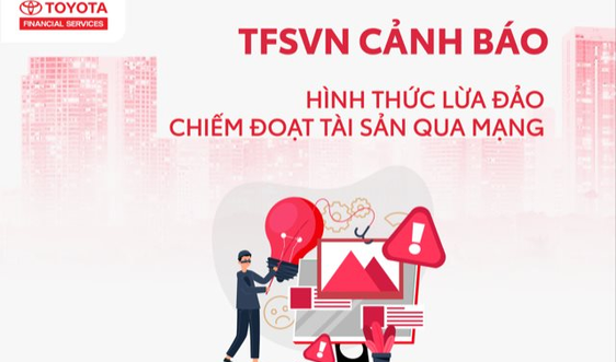 Công ty Tài chính Toyota Việt Nam cảnh báo việc bị giả mạo thương hiệu
