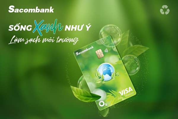 Sacombank chính thức ra mắt thẻ tín dụng quốc tế Sacombank Visa Platinum O2 