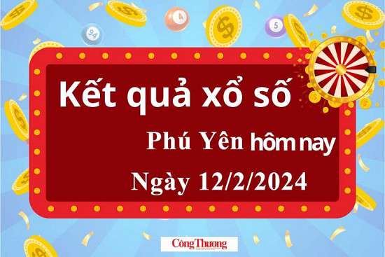 XSPY 12/2, Kết quả xổ số Phú Yên hôm nay 12/2/2024, KQXSPY thứ Hai ngày 12 tháng 2