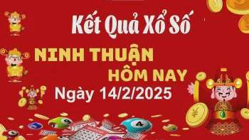 XSNT 14/2, kết quả xổ số Ninh Thuận hôm nay 14/2/2025