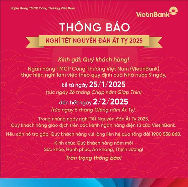 VietinBank thông báo lịch nghỉ Tết Ất Tỵ 2025