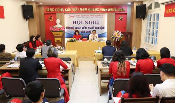 Hiệp hội Ngân hàng tổ chức Hội nghị Cán bộ, nhân viên và người lao động năm 2023