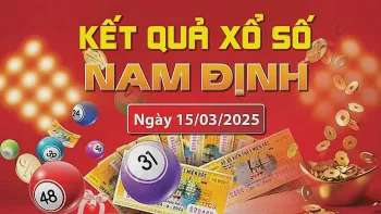 XSND 15/3, kết quả xổ số Nam Định hôm nay 15/3/2025, KQXSND 15/3