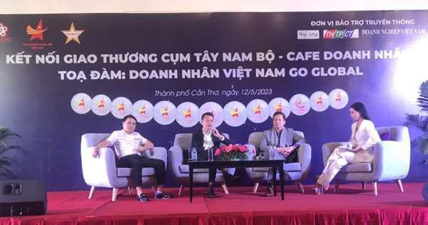 Tọa đàm doanh nhân Việt Nam “Go Global” tại TP HCM & tại Cần Thơ