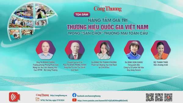 Sắp diễn ra tọa đàm 'Nâng tầm giá trị Thương hiệu Quốc gia trong 'sân chơi' thương mại toàn cầu'