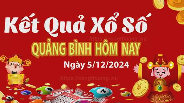 XSQB 5/12, kết quả xổ số Quảng Bình hôm nay 5/12/2024, KQXSQB Thứ Năm ngày 5 tháng 12