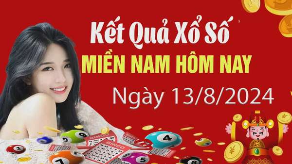 XSMN 13/8, Kết quả xổ số miền Nam hôm nay 13/8/2024, xổ số miền Nam ngày 13 tháng 8,trực tiếp XSMN 13/8