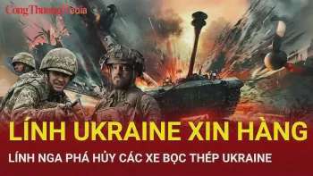 Chiến sự Nga-Ukraine sáng 14/3: Lính Ukraine xin hàng ở Kursk