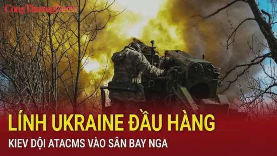 Chiến sự Nga-Ukraine sáng 28/11: Lính Ukraine đầu hàng ở Kursk; Kiev dội ATACMS vào sân bay Nga