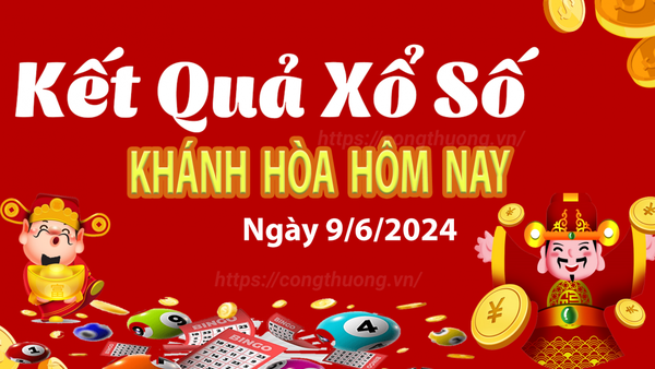 XSKH 9/6, Xem kết quả xổ số Khánh Hòa hôm nay 9/6/2024, xổ số Khánh Hòa ngày 9 tháng 6