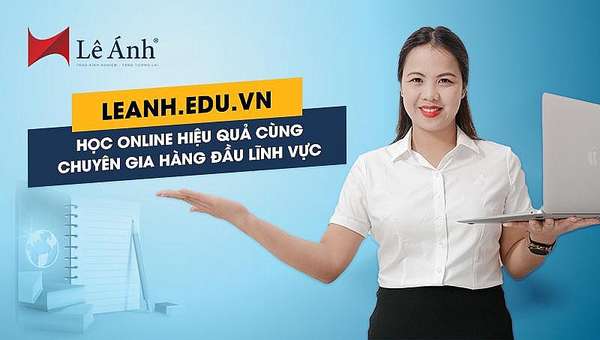 Leanh.edu.vn - Học tài chính kế toán online hiệu quả cùng chuyên gia hàng đầu chỉ từ 399K
