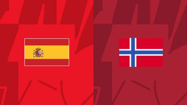 Nhận định bóng đá trận Tây Ban Nha và Na Uy (2h45 ngày 26/3), vòng loại EURO 2024