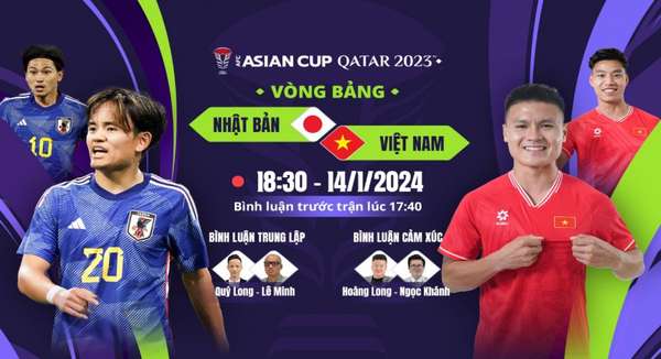 Trận đấu giữa Việt Nam và Nhật Bản sẽ diễn ra lúc 18h30 ngày 14/1 thuộc vòng bảng Asian Cup 2023