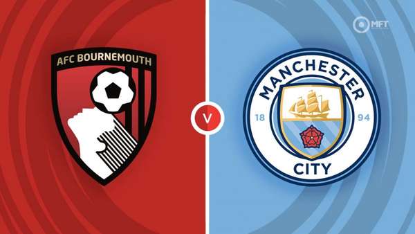 Trận đấu giữa Bournemouth và Man City sẽ diễn ra lúc 00h30 ngày 25/02 trong khuôn khổ vòng 26 Ngoại hạng Anh.