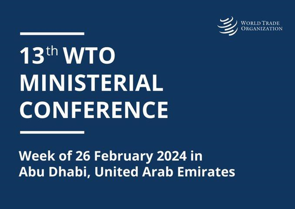 Hội nghị Bộ trưởng WTO lần thứ 13: Cơ hội giải quyết các thách thức toàn cầu