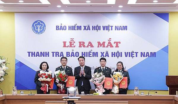Ra mắt Thanh tra Bảo hiểm Xã hội Việt Nam