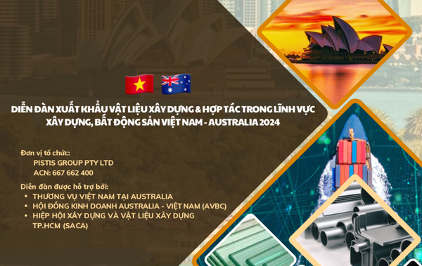 Sắp diễn ra Diễn đàn xuất khẩu vật liệu xây dựng Việt Nam – Australia