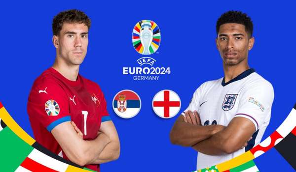 Link xem trực tiếp Serbia và Anh (2h00 ngày 17/06); Bảng C EURO 2024