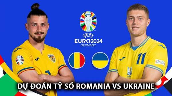 Link xem trực tiếp Romania và Ukraine (20h00 ngày 17/6); Bảng E EURO 2024