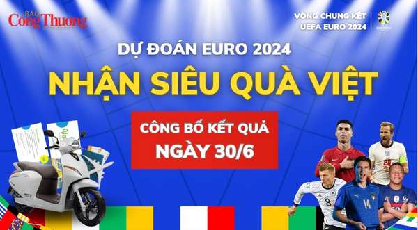 Công bố kết quả 'Dự đoán EURO - Nhận siêu quà Việt' ngày 30/6