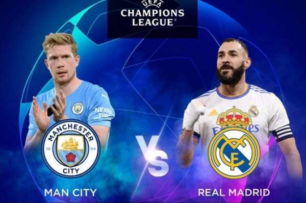 Link xem trực tiếp, nhận định trận Man City và Real Madrid, 02h00 ngày 18/5,  UEFA Champions League