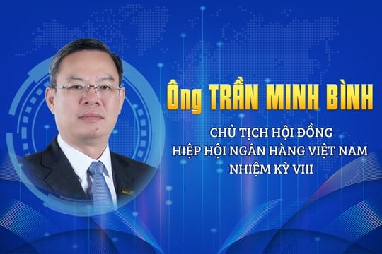 Ông Trần Minh Bình giữ chức Chủ tịch Hội đồng Hiệp hội Ngân hàng Việt Nam nhiệm kỳ VIII