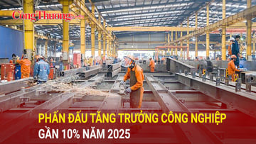 Phấn đấu tăng trưởng công nghiệp gần 10% năm 2025