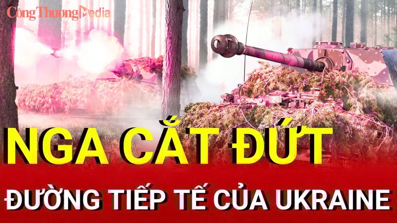 Chiến sự Nga-Ukraine sáng 17/9: Nga cắt đứt đường tiếp tế của Ukraine