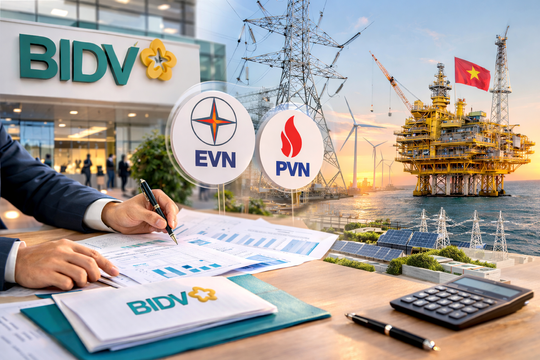 BIDV đề xuất cơ chế đặc biệt cho vay các dự án lớn của EVN, PVN