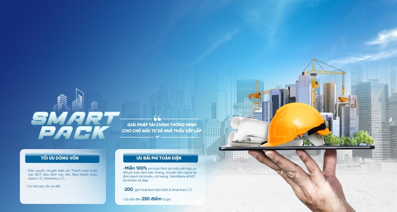 Smart pack: Giải pháp tài chính toàn diện giúp chủ đầu tư, nhà thầu tăng tốc dự án