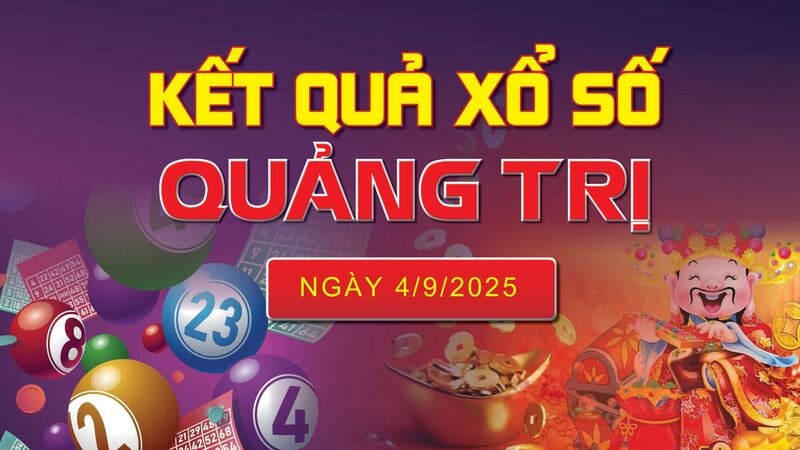 XSQT 4/9, trực tiếp kết quả xổ số Quảng Trị hôm nay 4/9/2025