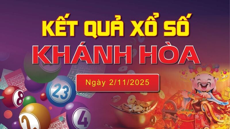 XSKH 2/11, kết quả xổ số Khánh Hòa hôm nay 2/11/2025, KQXSKH 2/11