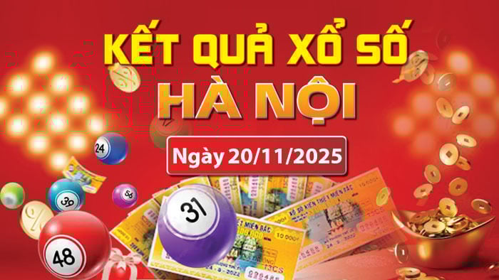 XSHN 20/11, trực tiếp kết quả xổ số Hà Nội hôm nay 20/11/2025