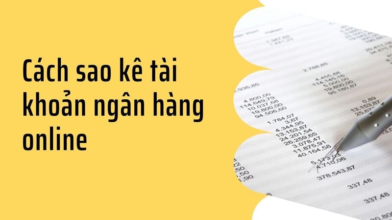 Cách sao kê tài khoản ngân hàng online