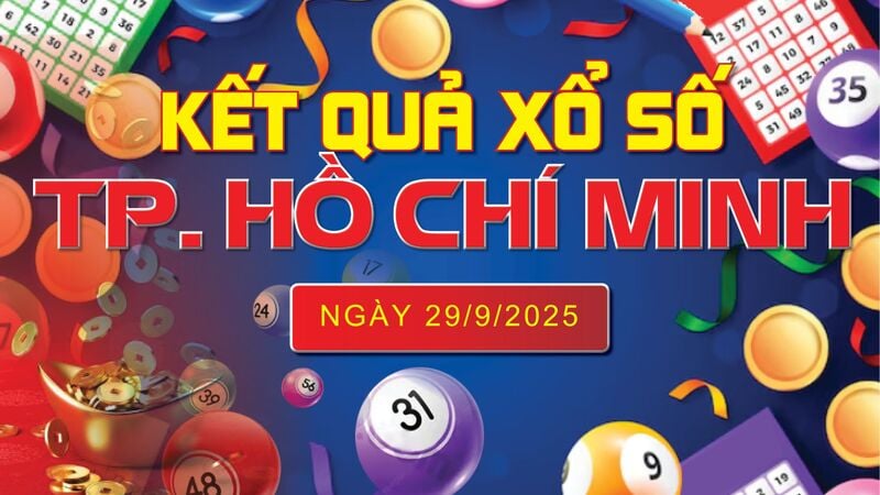 XSHCM 29/9, trực tiếp kết quả xổ số Hồ Chí Minh hôm nay 29/9/2025
