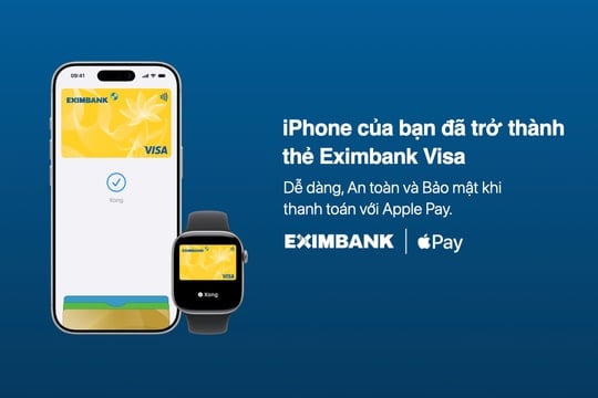 Sau Garmin pay và Samsung pay, Eximbank tích hợp apple pay cho thẻ visa